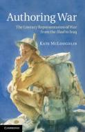 Authoring War di Kate Mcloughlin edito da Cambridge University Press