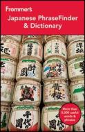 Frommer's Japanese Phrasefinder & Dictionary di Tomoko Yamaguchi edito da Frommermedia