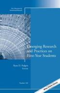 Emerging Research And Practices On First-year Students di IR, Ryan D. Padgett edito da John Wiley & Sons Inc
