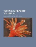 Technical Reports Volume 5-7 di Miami Conservancy District edito da Rarebooksclub.com