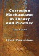 Corrosion Mechanisms in Theory and Practice edito da Taylor & Francis Ltd