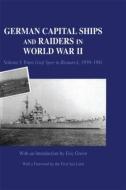 German Capital Ships and Raiders in World War II di Eric Grove edito da Routledge