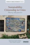Sustainability Citizenship in Cities di Ralph Horne edito da Taylor & Francis Ltd
