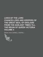 Lives Of The Lord Chancellors And Keeper di John Campbell Campbell, Baron John Campbell Campbell edito da Rarebooksclub.com