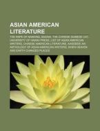 Asian American literature di Books Llc edito da Books LLC, Reference Series