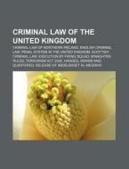 Criminal Law Of The United Kingdom: Seri di Books Llc edito da Books LLC, Wiki Series