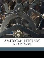 American Literary Readings edito da Nabu Press