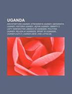 Uganda: Architektura Ugandy, Etnografia di R. D. O. Wikipedia edito da Books LLC, Wiki Series