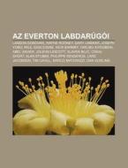 Az Everton Labdar G I: Landon Donovan, W di Forr?'s Wikipedia edito da Books LLC, Wiki Series