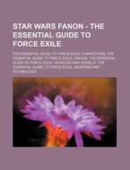 Star Wars Fanon - The Essential Guide To di Source Wikia edito da Books LLC, Wiki Series