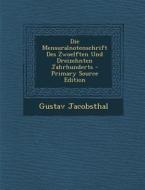 Die Mensuralnotenschrift Des Zwoelften Und Dreizehnten Jahrhunderts - Primary Source Edition di Gustav Jacobsthal edito da Nabu Press