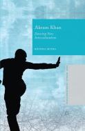 Akram Khan di Royona Mitra edito da Palgrave Macmillan UK