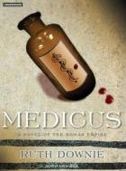 Medicus: A Novel of the Roman Empire di Ruth Downie edito da Tantor Audio