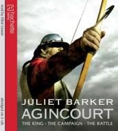 Agincourt di Juliet Barker edito da Little, Brown Book Group