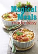 Magical Meals Made Easy di Stephanie Ashcraft, Donna Kelly, Toni Patrick edito da GIBBS SMITH PUB