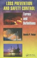 Loss Prevention and Safety Control di Dennis P. Nolan edito da CRC Press