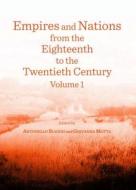 Empires And Nations From The Eighteenth To The Twentieth Century edito da Cambridge Scholars Publishing