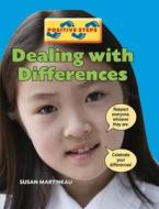 Dealing With Differences di Susan Martineau edito da Hachette Children\'s Books