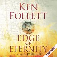 Edge Of Eternity di Ken Follett edito da Pan Macmillan