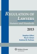Regulation of Lawyers: Statutes and Standards di Stephen Gillers, Roy D. Simon, Andrew M. Perlman edito da Aspen Publishers