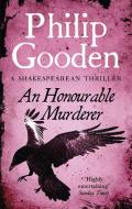 An Honourable Murderer di Philip Gooden edito da Little, Brown Book Group