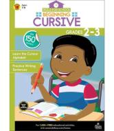 Beginning Cursive, Grades 2 - 3 edito da THINKING KIDS