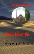 Ziban Must Die di MR George Sorbane edito da Createspace