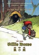 Willie Mouse (Simplified Chinese): 10 Hanyu Pinyin with IPA Paperback Color di H. y. Xiao Phd edito da Createspace Independent Publishing Platform