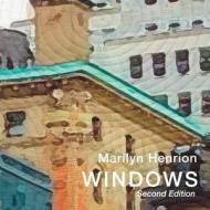 Windows: Second Edition: Second Edition di Marilyn Henrion edito da Createspace