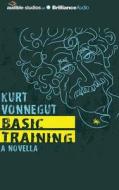 Basic Training di Kurt Vonnegut edito da Audible Studios on Brilliance