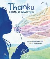 Thanku: Poems of Gratitude di Miranda Paul edito da MILLBROOK PR