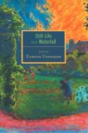 Still Life with Waterfall di Eamon Grennan edito da GRAY WOLF PR