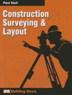 Construction Surveying & Layout edito da BNI BUILDING NEWS