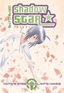 Shadow Star Volume 7: Victim's Eyes Assailant's Hands di Mohiro Kitoh edito da Dark Horse Comics,u.s.