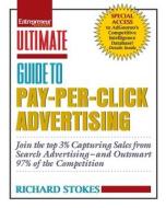 Ultimate Guide To Pay Per Click Advertising di Richard Stokes edito da Entrepreneur Press