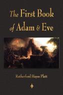 First Book of Adam and Eve di Rutherford H. Platt edito da Watchmaker Publishing