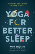 Yoga for Sleep di Mark Stephens edito da North Atlantic Books,U.S.