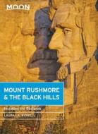 Moon Mount Rushmore & the Black Hills (Fourth Edition) di Laural Bidwell edito da Avalon Travel Publishing