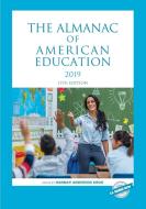 The Almanac of American Education 2019 di Hannah Anderson Krog edito da Rowman & Littlefield