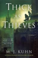 Thick as Thieves di M. J. Kuhn edito da ATRIA