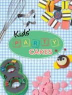 Kids' Party Cakes di Diane Hockings edito da NEW HOLLAND