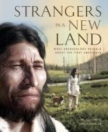 Strangers in a New Land di J. M. Adovasio, David Pedler edito da Firefly Books Ltd