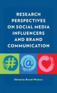 Research Perspectives On Social Media Influencers And Brand Communication Research Perspectives On Social Media Influencers And Brand Communication