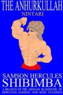 The Anhurkullah: Nintari di Samson Hercules Shibimba edito da Lulu.com