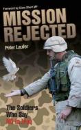 Mission Rejected di Peter Laufer edito da John Blake Publishing Ltd