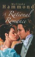 A Rational Romance di Melinda Hammond edito da Ulverscroft
