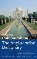 The Concise Hobson-jobson di Sir Henry Yule, A. C. Burnell edito da Wordsworth Editions Ltd