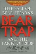 Bear-Trap di Bill Bamber, Andrew Spencer edito da Brick Tower Press