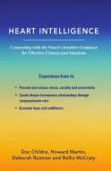 HEART INTELLIGENCE di Doc Childre, Deborah Rozman, Howard Martin edito da INGRAM PUBLISHER SERVICES