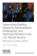 Determining Staffing Needs Forpb di David Schulker, Nelson Lim, Albert A Robbert edito da Rand Corporation